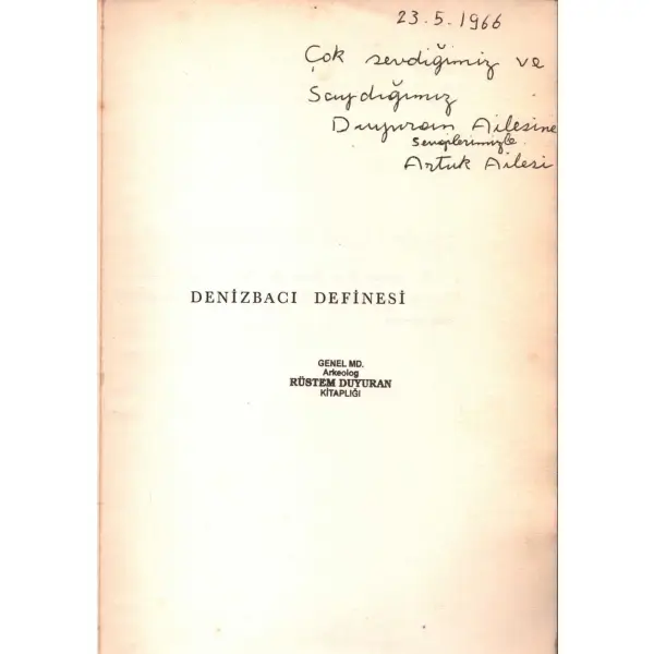 DENİZBACI DEFİNESİ, İbrahim Artuk, 1966, Türk Tarih Kurumu Basımevi, 149 sayfa, 18x24 cm, İTHAFLI VE İMZALI...