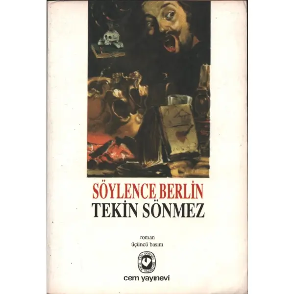 SÖYLENCE BERLİN, Tekin Sönmez, 1993, Cem Yayınları, 254 sayfa, 14x20 cm, İTHAFLI VE İMZALI...