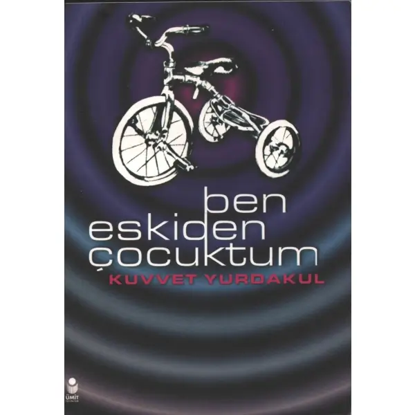 BEN ESKİDEN ÇOCUKTUM, Kuvvet Yurdakul, 1999, Ümit Yayıncılık, 63 sayfa, 14x20 cm, İTHAFLI VE İMZALI...