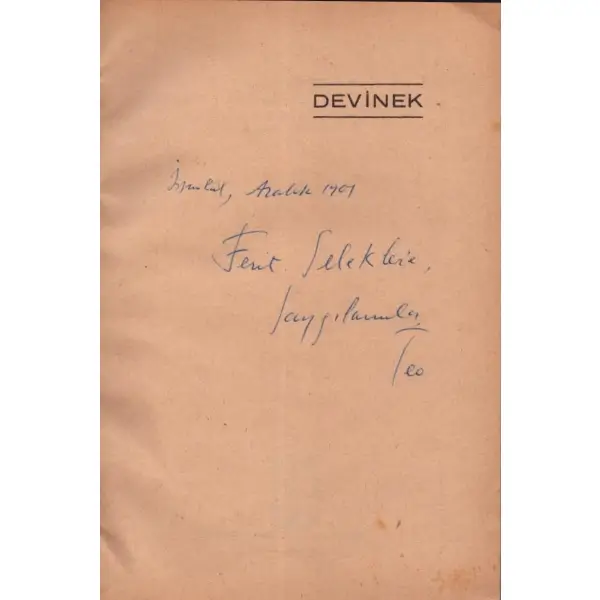 DEVİNEK, Teo, 1960, A Dergisi Yayınları, 60 sayfa, 14x20 cm, İTHAFLI VE İMZALI...