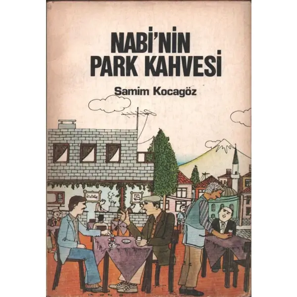 NABİ´NİN PARK KAHVESİ, Samim Kocagöz, 1948, İzlem Yayınevi, 223 sayfa, 14x20 cm, İTHAFLI VE İMZALI...