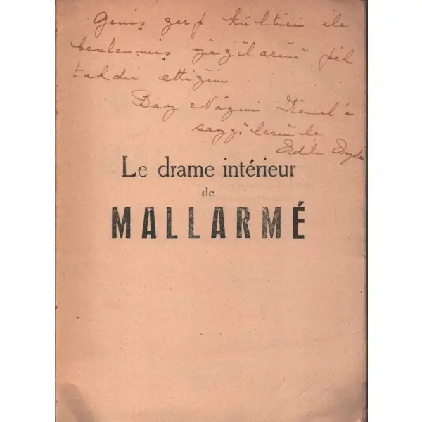 FRANSIZCA: LE DRAME İNTERİEUR DE MALLARME, Adile Ayda, 1955, La Turquie Moderne, 288 sayfa, 14x20  cm, İTHAFLI VE İMZALI...