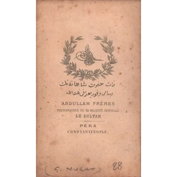 Sultan Murad Han, Abdullah Freres Fotoğrafhanesi, 6x10,5 cm...