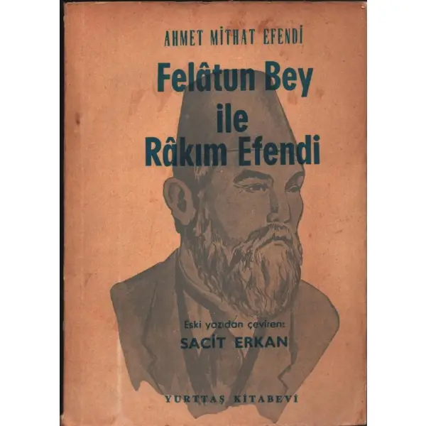 FELATUN BEY İLE RAKIM EFENDİ, Ahmet Mithat, Yurttaş Kitabevi, 200 sayfa...