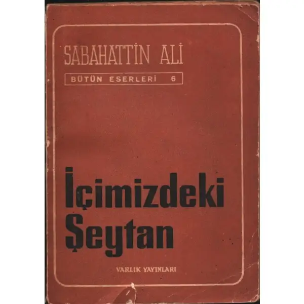İÇİMİZDEKİ ŞEYTAN, Sabahattin Ali, 1966, Varlık Yayınları, 394 sayfa...