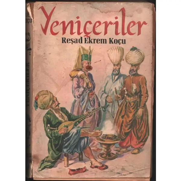 YENİÇERİLER, Reşad Ekrem Koçu, 1964, Koçu Yayınları, 336 sayfa...