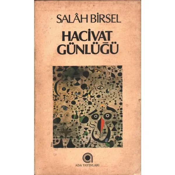 HACİVAT GÜNLÜĞÜ, Salah Birsel, 1982, Ada Yayınları, 304 sayfa, İTHAFLI VE İMZALI...