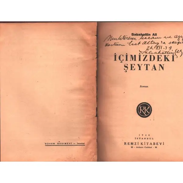 İÇİMİZEKİ ŞEYTAN, Sabahattin Ali, İstanbul 1940, Remzi Kitabevi, 302 sayfa, 14x20 cm, İTHAFLI VE İMZALI...