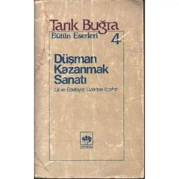 DÜŞMAN KAZANMAK SANATI (Dil ve Edebiyat Üzerine Yazılar), İstanbul 1979, Ötüken Yayınevi, 416 sayfa, 12x20 cm, İTHAFLI VE İMZALI...