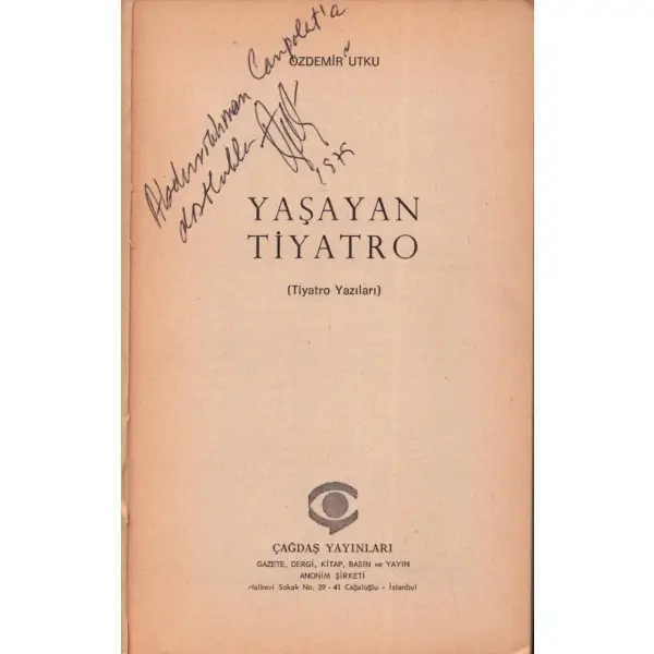 YAŞAYAN TİYATRO, Özdemir Nutku, İstanbul 1976, Çağdaş Yayınları, 318 sayfa, 12x20 cm, İTHAFLI VE İMZALI...
