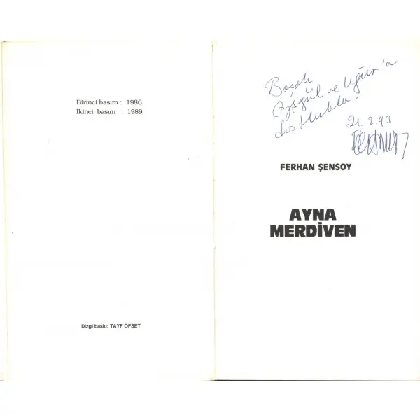 AYNA MERDİVEN, Ferhan Şensoy, 1989, Tayf Ofset, 122 sayfa, 12x20 cm, İTHAFLI VE İMZALI...