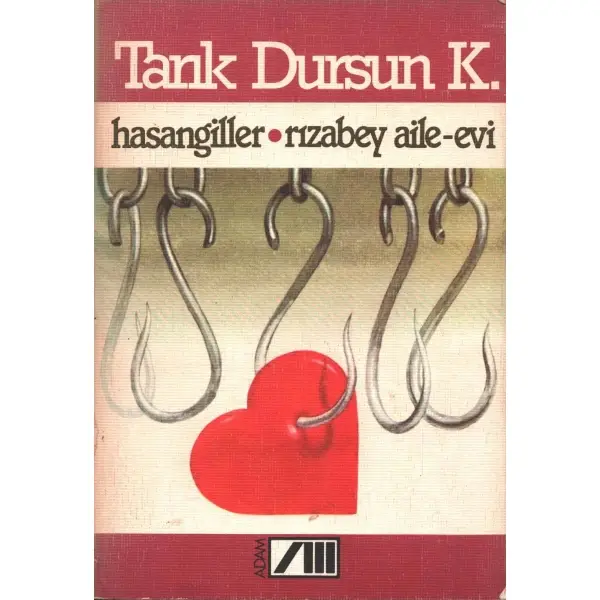 HASANGİLLER/RIZABEY AİLE-EVİ, Tarık Dursun K., İstanbul 1982, 253 sayfa, 14x20 cm, İTHAFLI VE İMZALI...