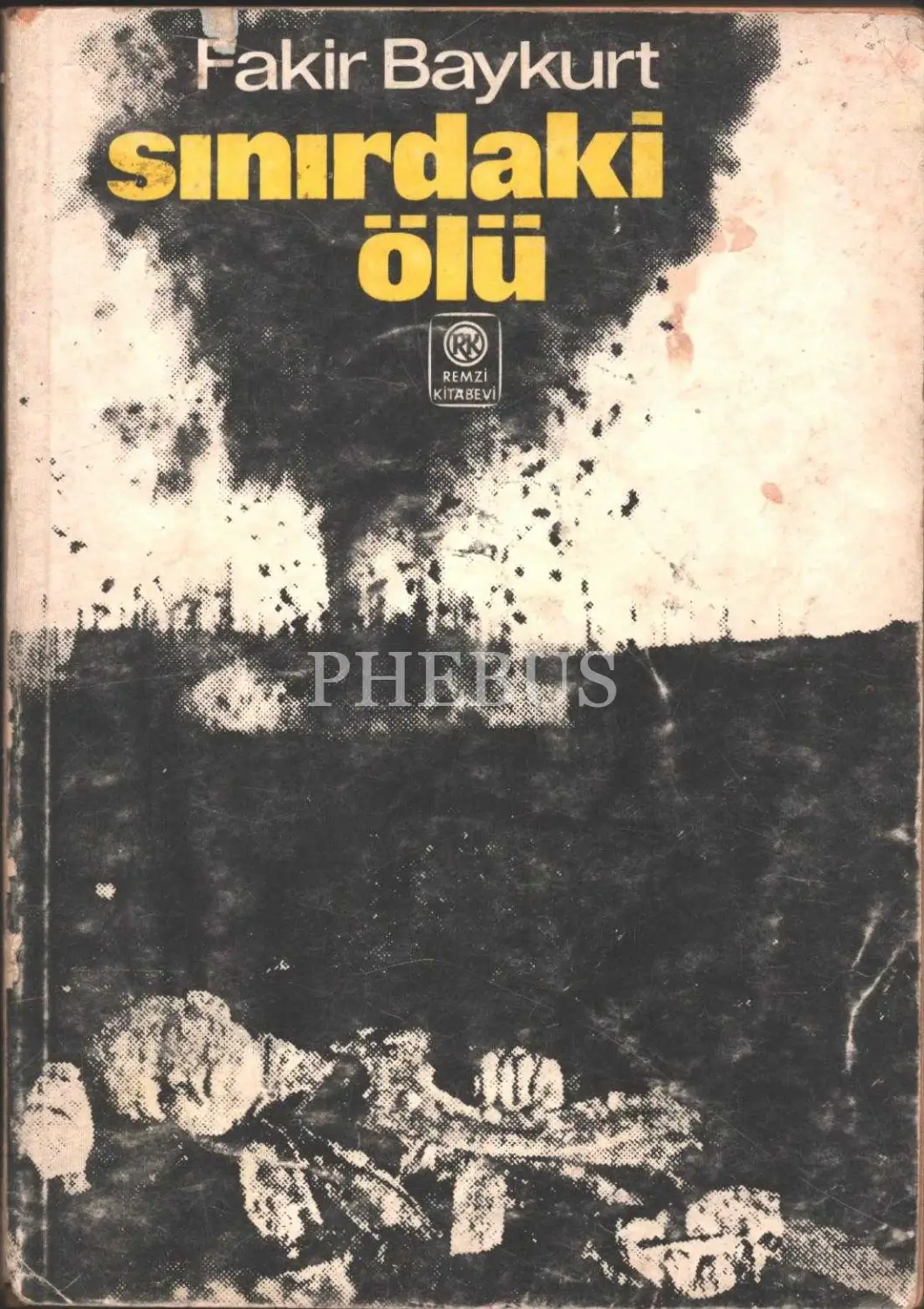 SINIRDAKİ ÖLÜ, Fakir Baykurt, İstanbul 1976, Remzi Kitabevi, 303 sayfa, 14x20 cm, İTHAFLI VE İMZALI...