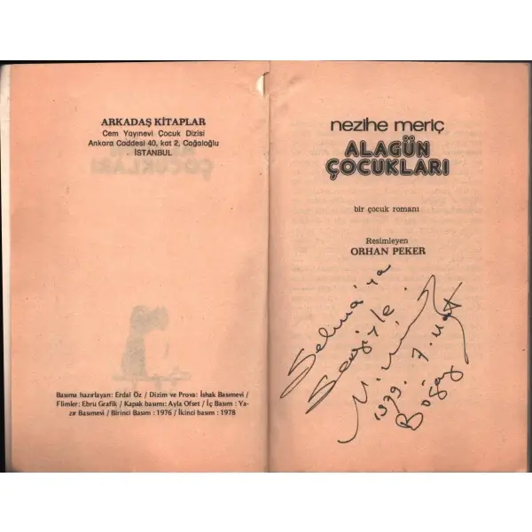 ALAGÜN ÇOCUKLARI, Nezihe Meriç, 1978, Cem Yayınevi, 96 sayfa, 14x20 cm, İTHAFLI VE İMZALI...