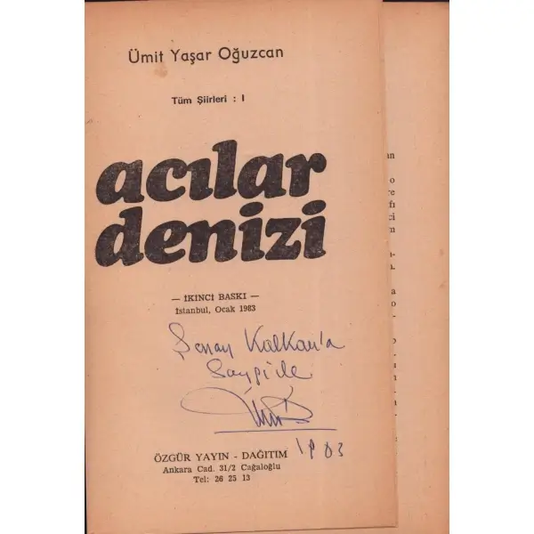 ACILAR DENİZİ I. CİLT, Ümit Yaşar, Özgür Yayın-Dağıtım, 478 sayfa, 13x20 cm, İTHAFLI VE İMZALI...