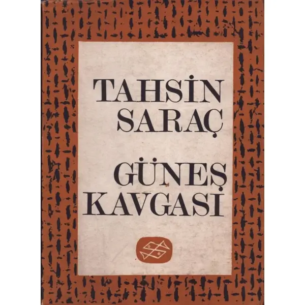 GÜNEŞ KAVGASI, Tahsin Saraç, Ankara 1968, Dost Yayınları, 54 sayfa, 14x20 cm, İTHAFLI VE İMZALI...