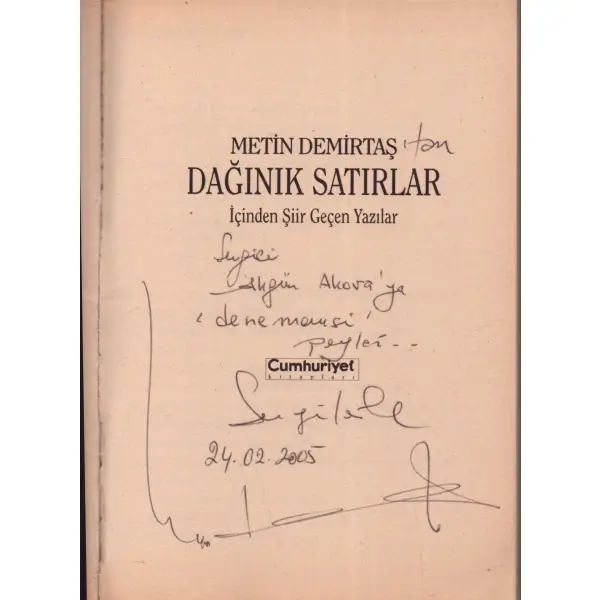 DAĞINIK SATIRLAR, Metin Demirtaş, İstanbul 2000, Cumhuriyet Kitapları, 151 sayfa, 14x20 cm, İTHAFLI VE İMZALI...