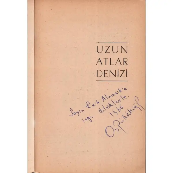 UZUN ATLAR DENİZİ, Ali Püsküllüoğlu, Ankara 1962, Gim Yayınları, 45 sayfa, 14x20 cm, İTHAFLI VE İMZALI...
