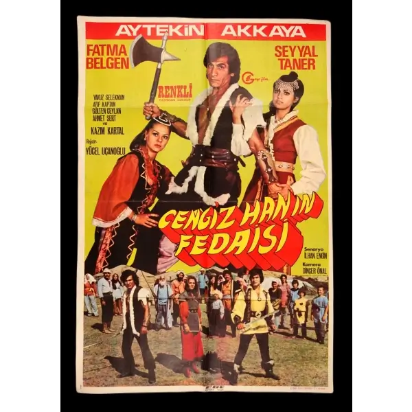 CENGİZ HAN´IN FEDAİSİ (Gaye Film), Aytekin Akkaya - Fatma Belgen - Seyyal Taner, 68x100 cm...