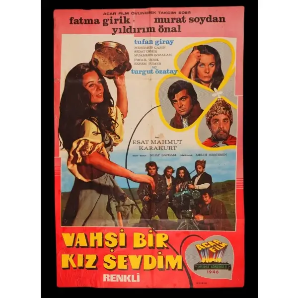 VAHŞİ BİR KIZ SEVDİM (Acar Film - Murat Köseoğlu - 1946), Fatma Girik - Murat Soydan - Yıldırım Önal, 68x100 cm...