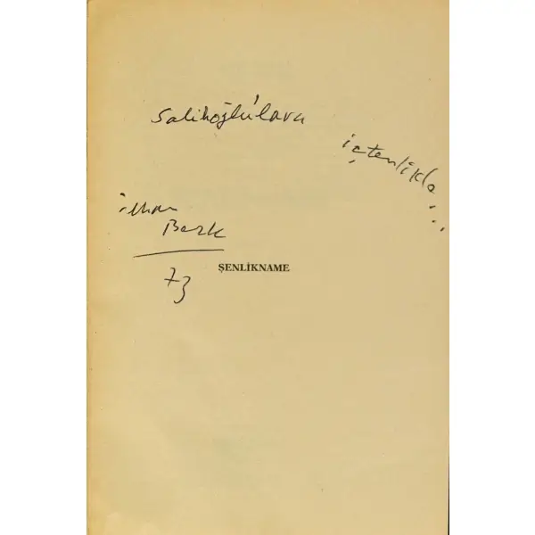ŞENLİKNAME, İlhan Berk, 1972, Yeditepe Yayınları, 60 sayfa, 14x20 cm, İTHAFLI ve İMZALI...