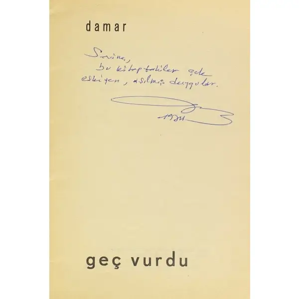 SAAT SEKİZİ GEÇ VURDU, Arif Damar, 1962, İstanbul Matbaası, 30 sayfa, 14x20 cm, İTHAFLI ve İMZALI...