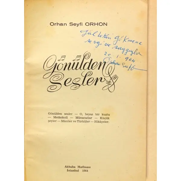 GÖNÜLDEN SESLER, Orhan Seyfi Orhon, 1964, Akbaba Matbaası, 141 sayfa, 14x20 cm, İTHAFLI ve İMZALI...