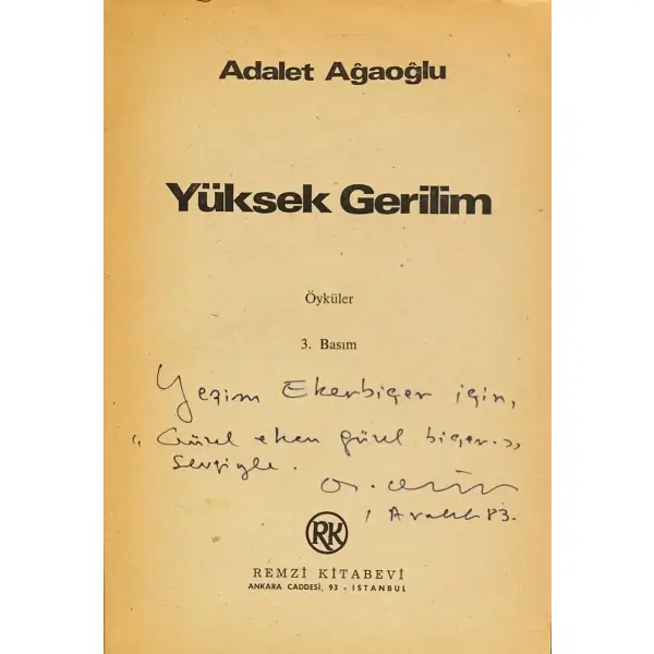 YÜKSEK GERİLİM, Adalet Ağaoğlu, 1980, Remzi Kitabevi, 207 sayfa, 14x20 cm, İTHAFLI ve İMZALI...