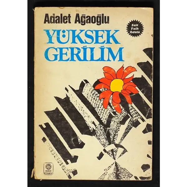 YÜKSEK GERİLİM, Adalet Ağaoğlu, 1980, Remzi Kitabevi, 207 sayfa, 14x20 cm, İTHAFLI ve İMZALI...