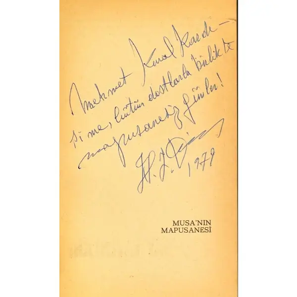 MUSA´NIN MAPUSANESİ, Hasan İzzettin Dinamo, 1974, May Yayınları, 263 sayfa, 12x20 cm, İTHAFLI ve İMZALI...