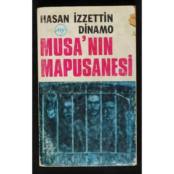 MUSA´NIN MAPUSANESİ, Hasan İzzettin Dinamo, 1974, May Yayınları, 263 sayfa, 12x20 cm, İTHAFLI ve İMZALI...
