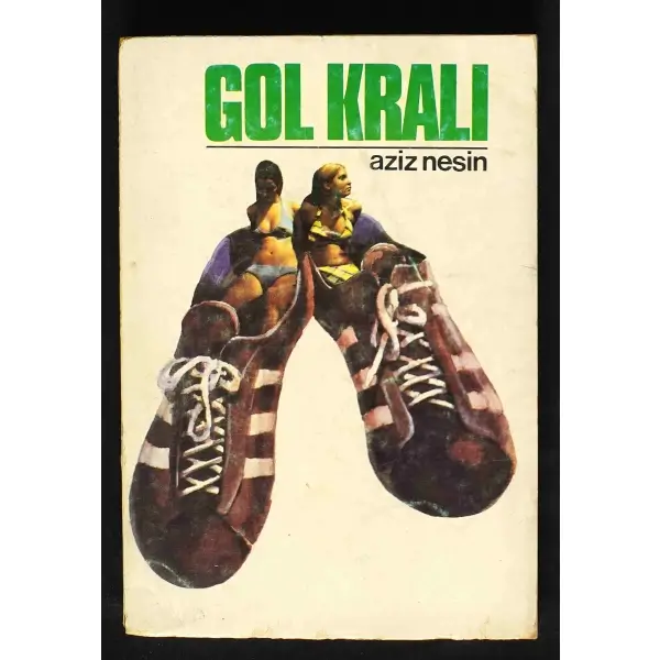 GOL KRALI, Aziz Nesin, 1977, Tekin Yayınevi, 367 sayfa, 14x20 cm, İTHAFLI ve İMZALI...