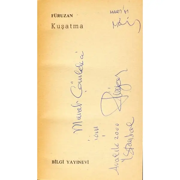 KUŞATMA, Füruzan, 1981, Bilgi Yayınevi, 324 sayfa, 11x19 cm, İTHAFLI ve İMZALI...