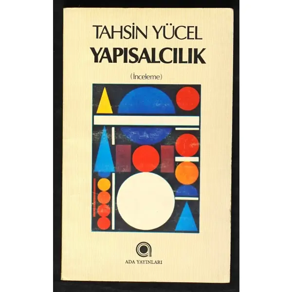 YAPISALCILIK, Tahsin Yücel, Ada Yayınları, 163 sayfa, 12x20 cm, İTHAFLI ve İMZALI...