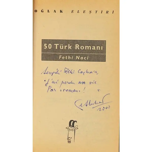 50 TÜRK ROMANI, Fethi Naci, 1977, Oğlak Yayıncılık, 427 sayfa, 11x18 cm, İTHAFLI ve İMZALI...