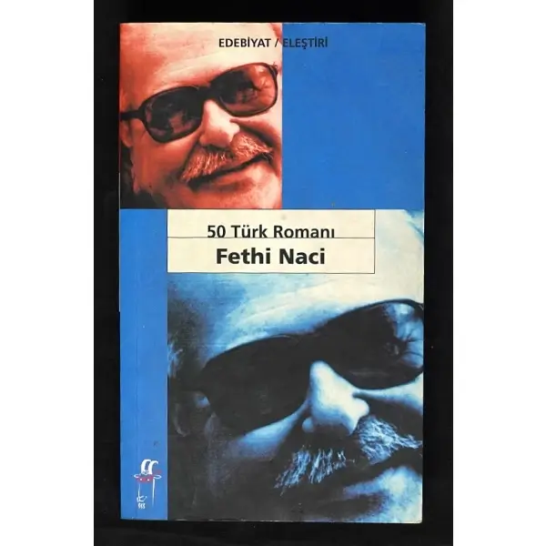 50 TÜRK ROMANI, Fethi Naci, 1977, Oğlak Yayıncılık, 427 sayfa, 11x18 cm, İTHAFLI ve İMZALI...