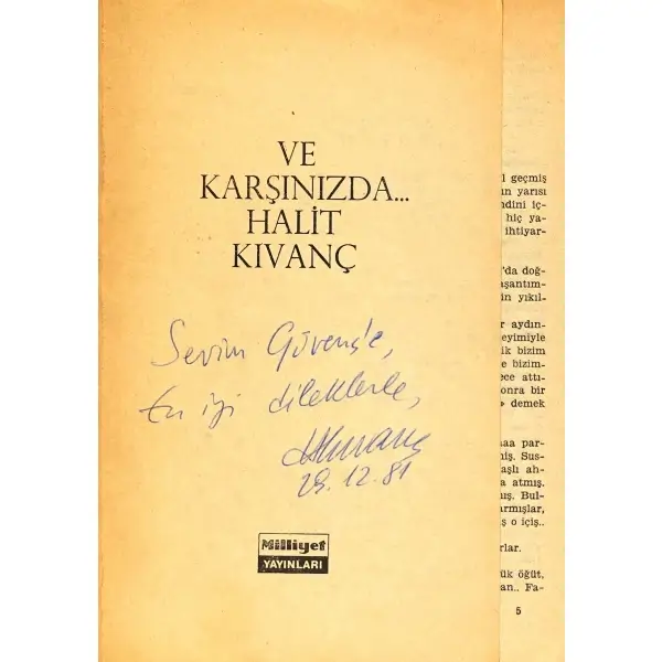 VE KARŞINIZDA..., Halit Kıvanç, 1979, Milliyet Yayınları, 287 sayfa, 13x20 cm, İTHAFLI ve İMZALI...