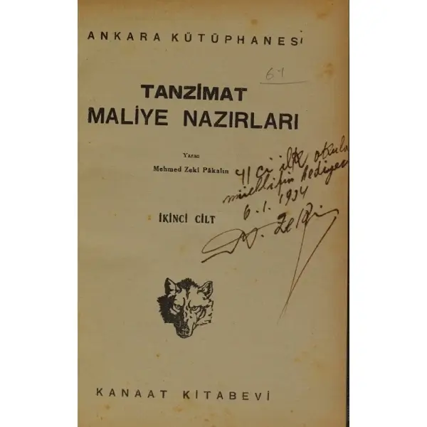 TANZİMAT MALİYE NAZIRLARI 2. CİLT, Mehmed Zeki Pâkalın, Kanaat Kitabevi, 258 sayfa, 14x20 cm, İTHAFLI ve İMZALI...