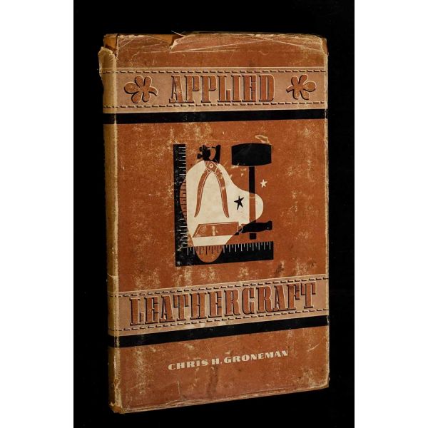 Fotoğraflar ve çizimlerle uygulamalı dericilik dersleri: APPLIED LEATHERCRAFT, Chris H. Groneman, 1942, The Manual Arts Press, 207 sayfa, 15x22 cm...