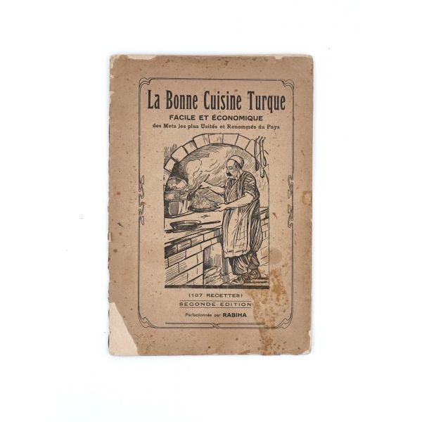 LA BONNE CUISINE TURQUE FACILE ET ECONOMIQUE (İyi, Kolay, Ekonomik Türk Mutfağı), 