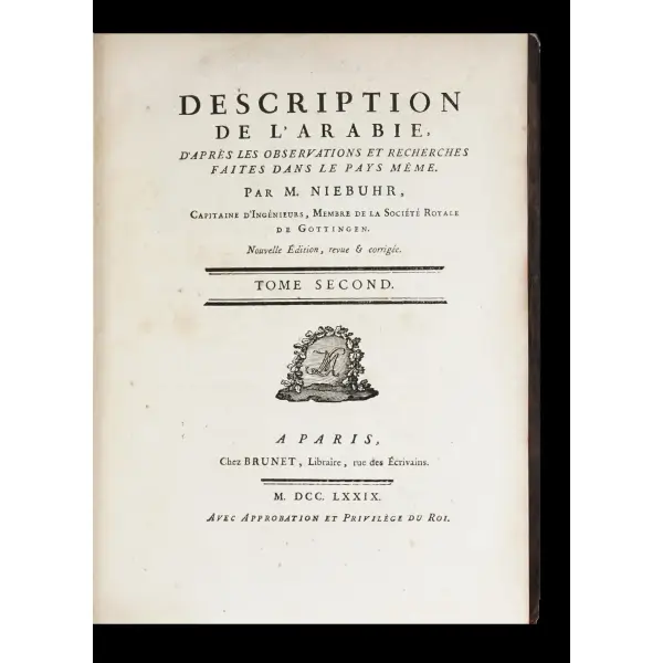DESCRIPTION DE L´ARABIE (2 Cilt), M. Niebuhr, 1779, Chez Brunet, Libraire, Paris, 252+315 sayfa, 23x29 cm...