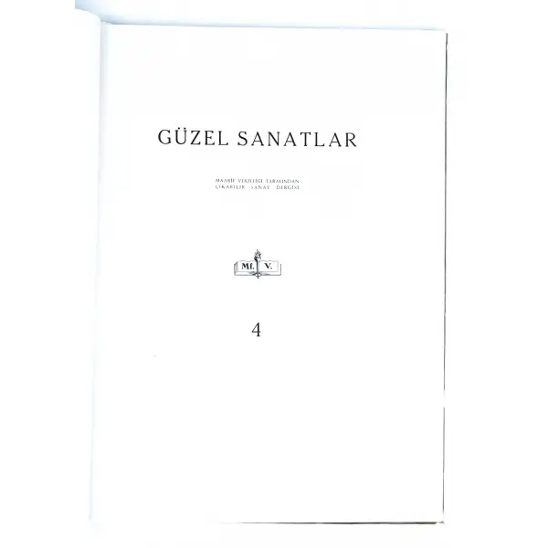 GÜZEL SANATLAR, 4. sayı, 1942, Maarif Matbaası, 124 sayfa, 27x36 cm...