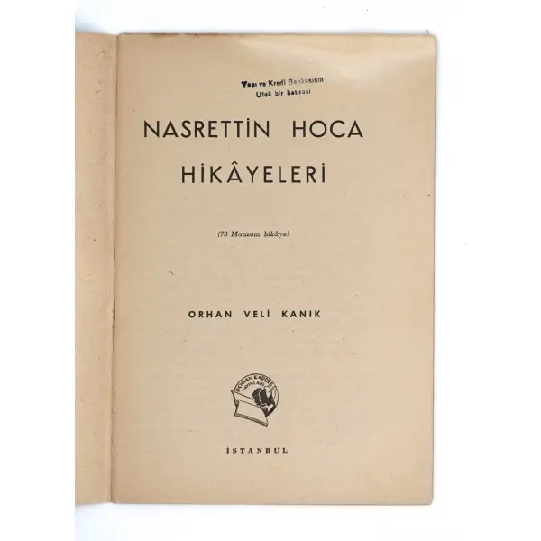 NASRETTİN HOCA 70 Manzum Hikâye, Orhan Veli Kanık, 1949, Doğan Kardeş Yayınları, 64 sayfa, 14x20 cm…