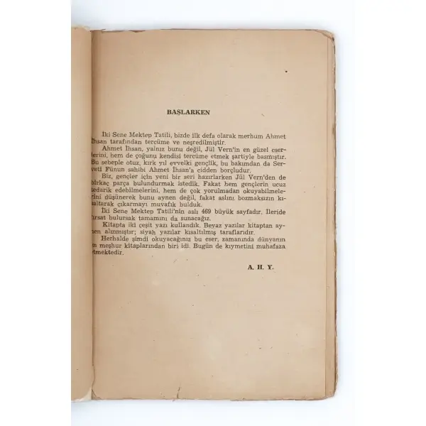 İKİ SENE MEKTEP TATİLİ, Jules Verne, kısaltarak tercüme eden: Sinan Reşat, 1944, Ahmet Halit Kitabevi, İstanbul, 75 sayfa, 15x21 cm...
