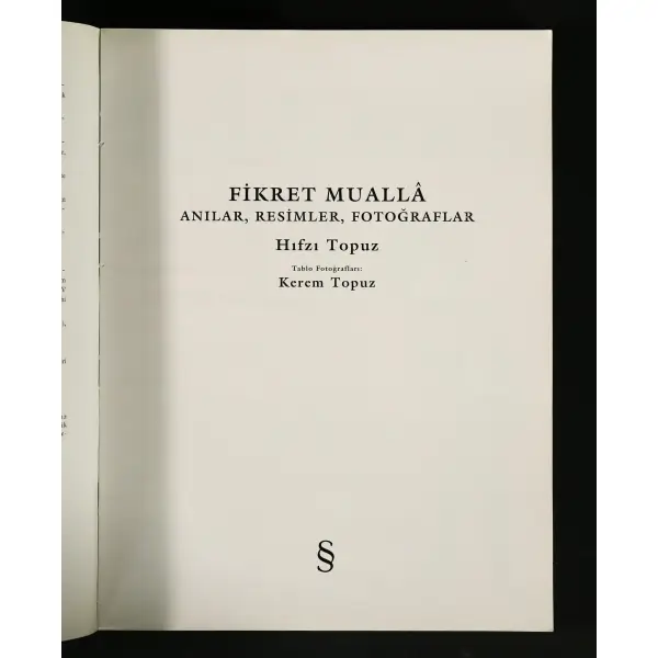 FİKRET MUALLA (Anılar, Resimler, Mektuplar), Hıfzı Topuz, 2005, İstanbul, Everest Yayınları, 359 sayfa, 22x28 cm...