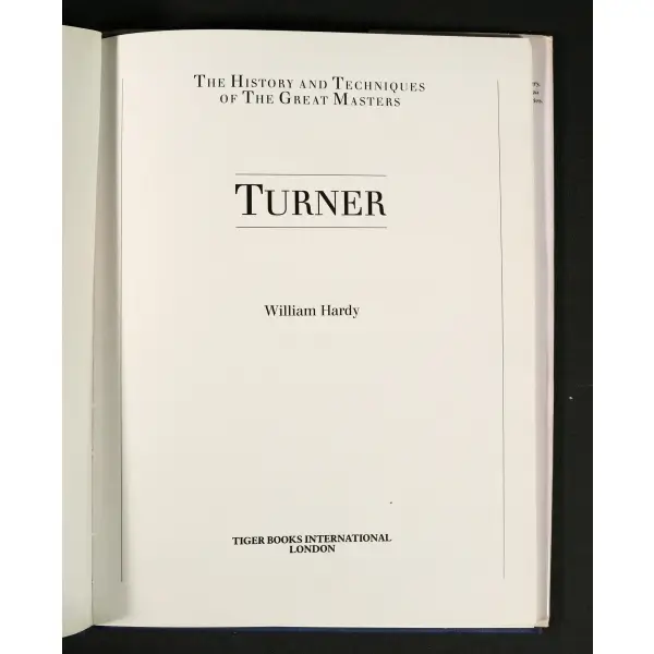 TURNER (The History and Techniques of the Great Masters), William Hardy, 1988, London, 64 sayfa, 23x30 cm...