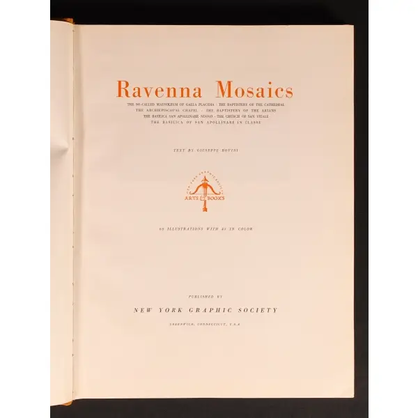 RAVENNA MOSAICS, Giuseppe Bovini, 1956, Italy, 57 sayfa+resimler, 29x39 cm...