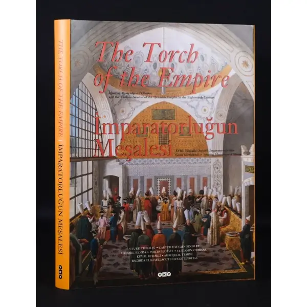 THE TORCH OF THE EMPIRE / İMPARATORLUĞUN MEŞALESİ, 2002, İstanbul, Yapı Kredi Yayınları, 219 sayfa, 35x46 cm...