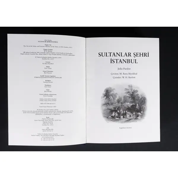SULTANLAR ŞEHRİ İSTANBUL, Julia Pardoe, 2010, İstanbul, İstanbul, Türkiye İş Bankası Kültür Yayınları, 644 sayfa, 20x28 cm...