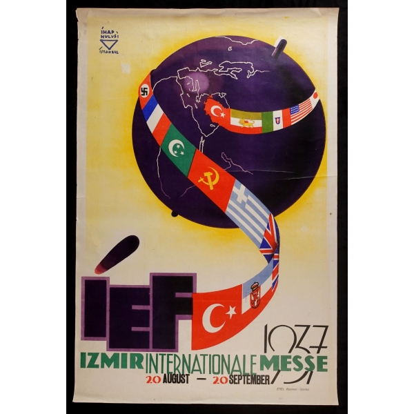 İEF - Izmir Internationale Messe, 20 August - 20 September 1937, İhap Hulusi (Görey) imzalı, Emel Basımevi, İstanbul, 63x96 cm...